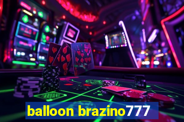 balloon brazino777